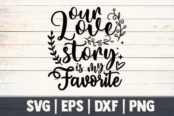 Mom SVG: Our Love Story Design Review