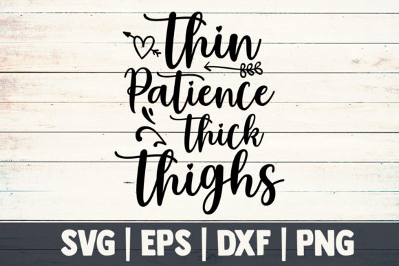 Mom SVG: Thin Patience Thick Thighs Design Review