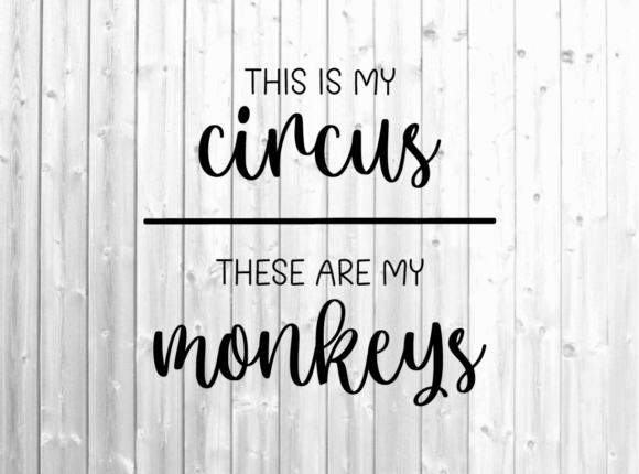 Mom Svg: This is My Circus Design Review
