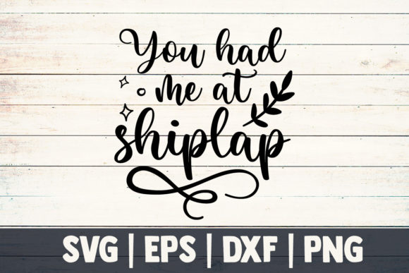 Mom SVG: You Had Me at Shiplap Review